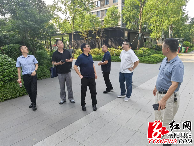 市住建局来岳阳县调研“治理物业服务突出问题”重大民生实事工作